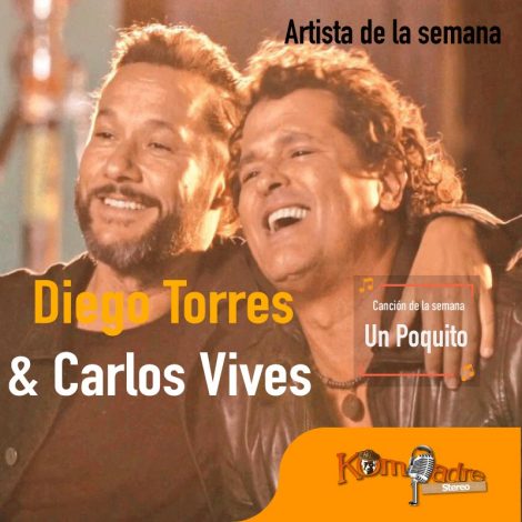 Diego torres y Carlos vives, causan furor en Youtube con su éxito “un poquito”